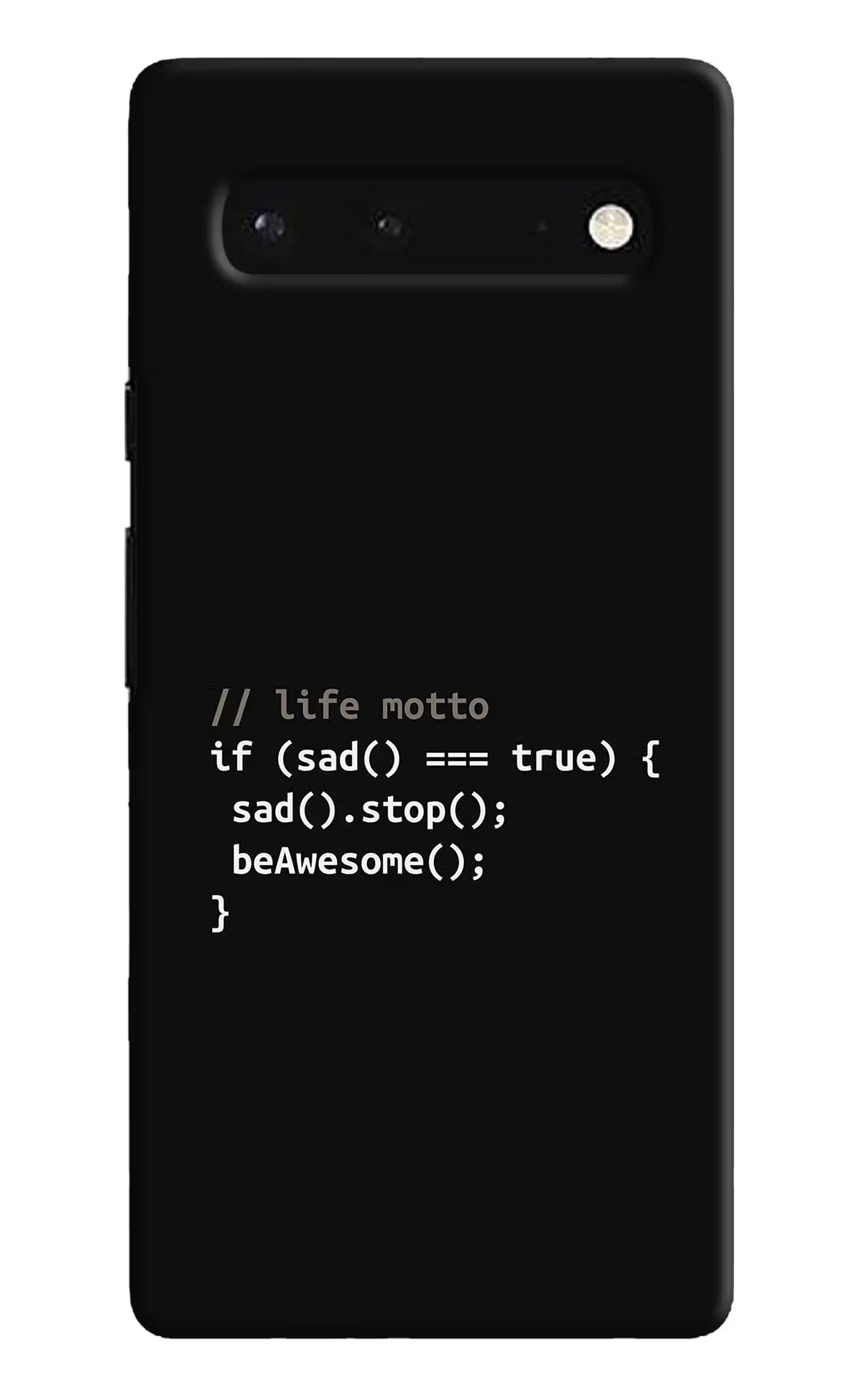 Life Motto Code Google Pixel 6 Hard Case Back Cover by Casekaro