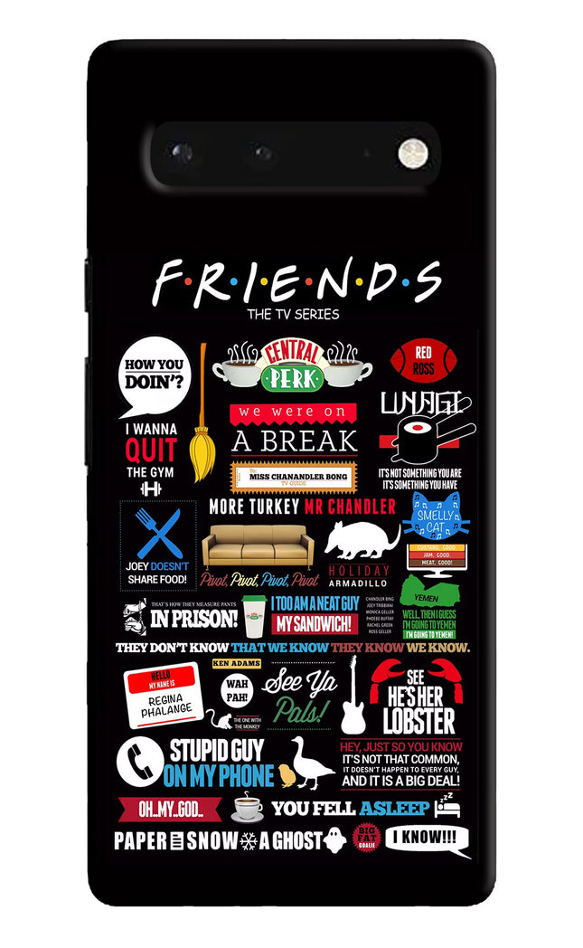 FRIENDS Google Pixel 6 Hard Case Back Cover by Casekaro