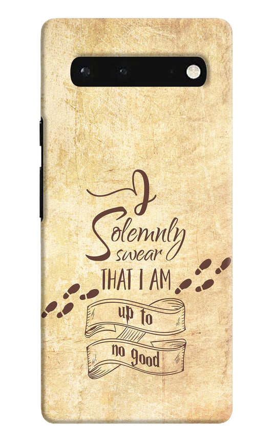 I Solemnly swear that i up to no good Google Pixel 6 Hard Case Back Cover by Casekaro
