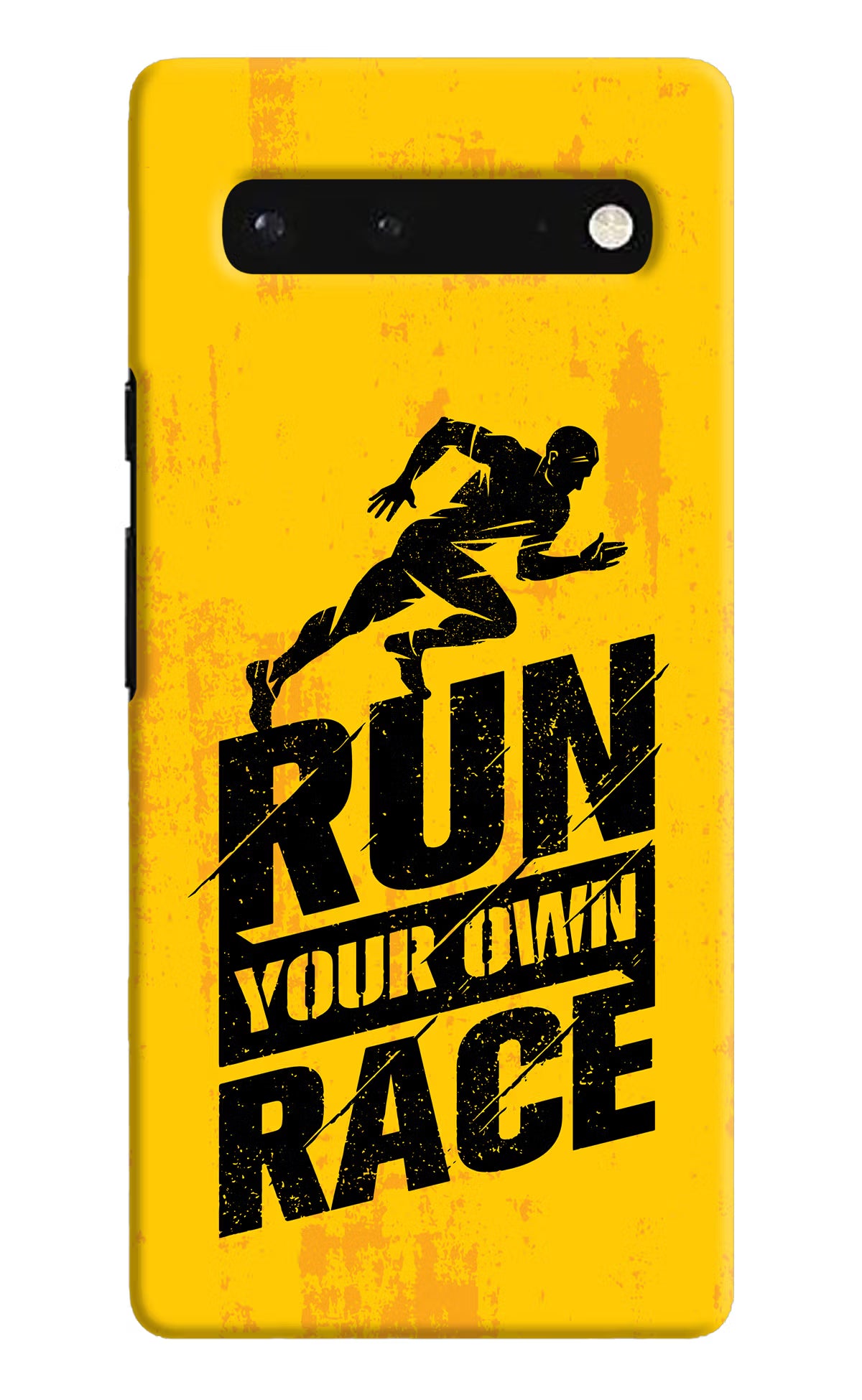 Run Your Own Race Google Pixel 6 Hard Case Back Cover by Casekaro