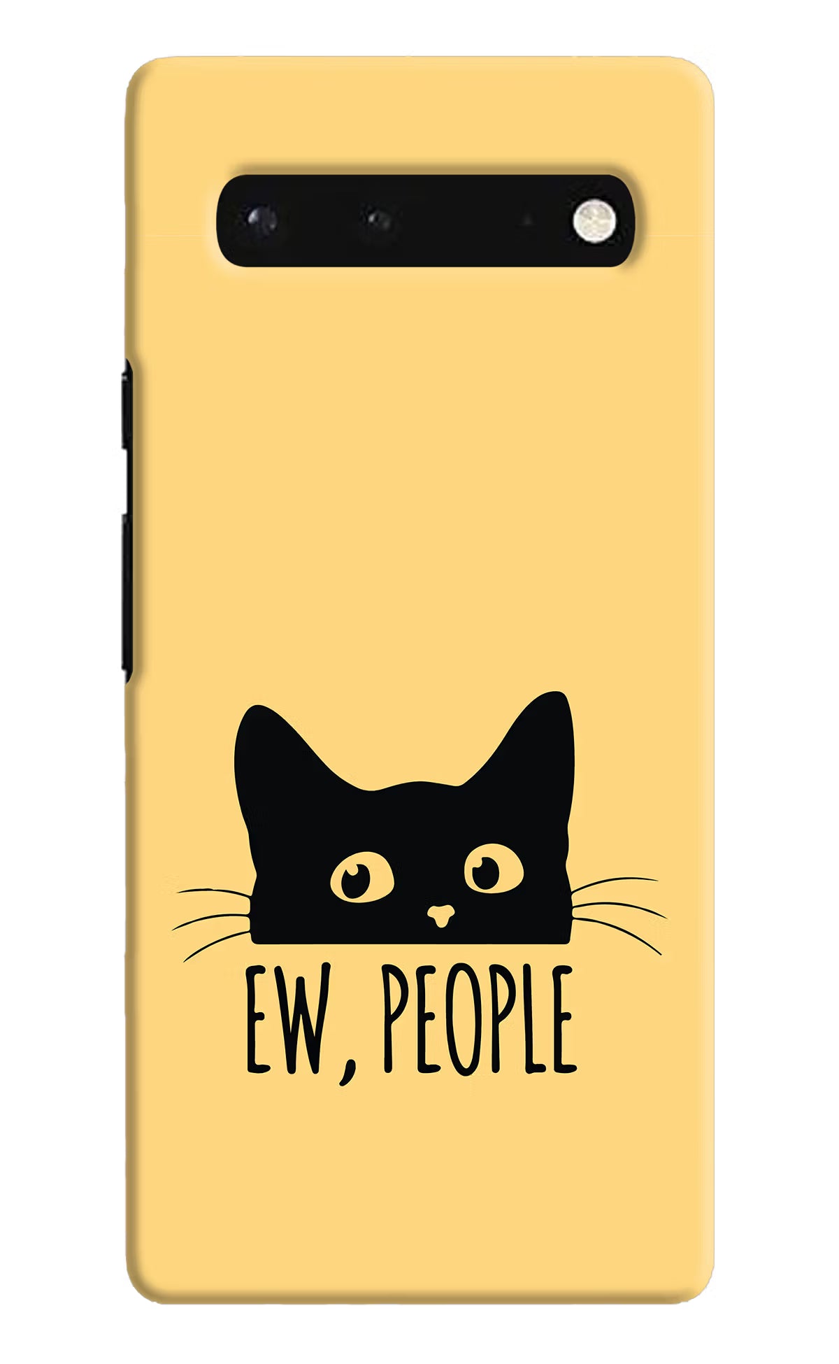 Ew People Catitude Google Pixel 6 Hard Case Back Cover by Casekaro