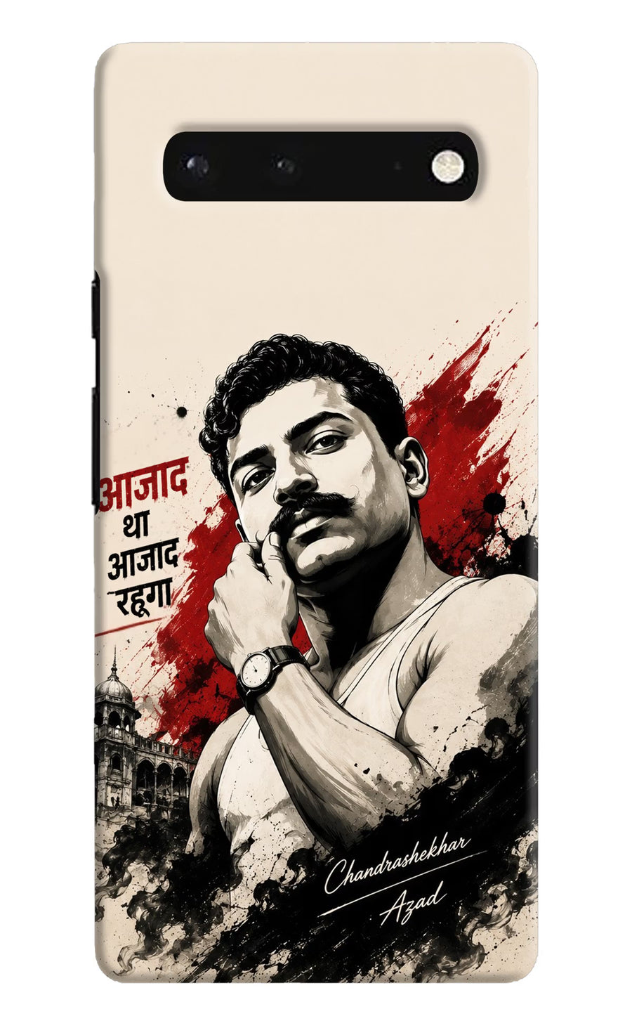 Chandrashekhar Azad Fearless Google Pixel 6 Back Cover, Hard case