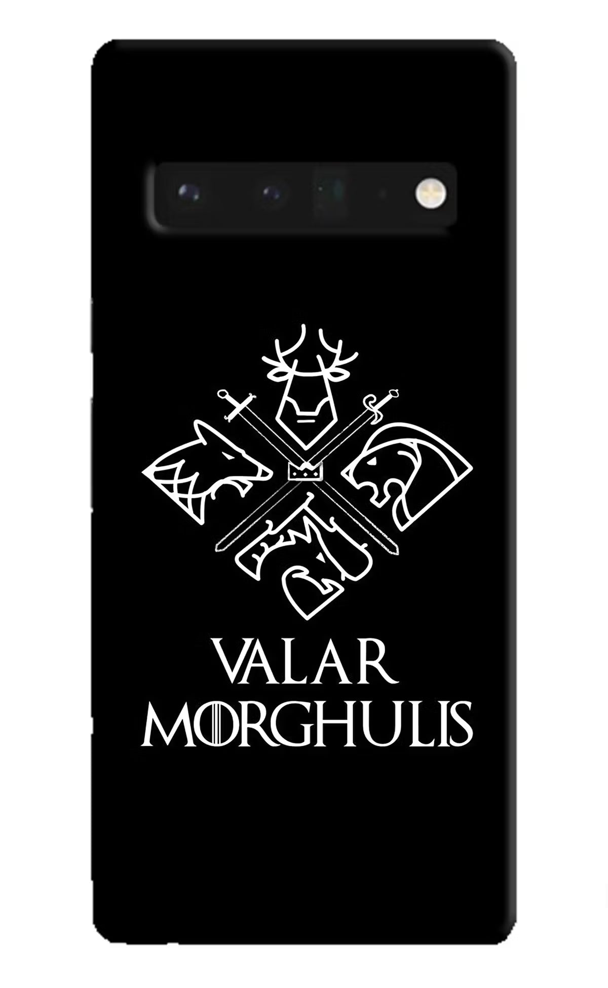 Valar Morghulis | Game Of Thrones Google Pixel 6 Pro Hard Case Back Cover by Casekaro