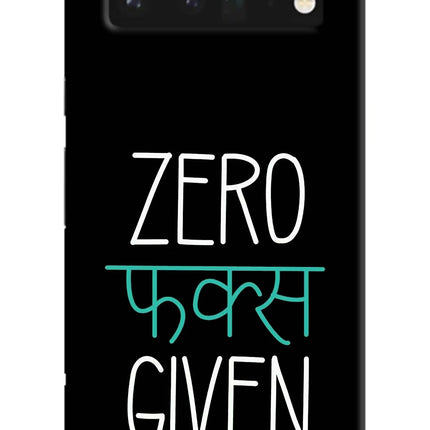 Zero Fucks Given Google Pixel 6 Pro Hard Case Back Cover by Casekaro