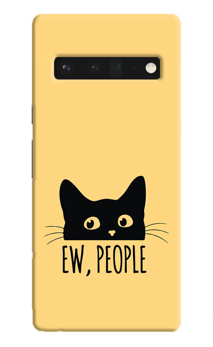Ew People Catitude Google Pixel 6 Pro Back Cover, Hard case