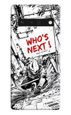 Who's Next Google Pixel 6 Pro Hard Case Back Cover by Casekaro
