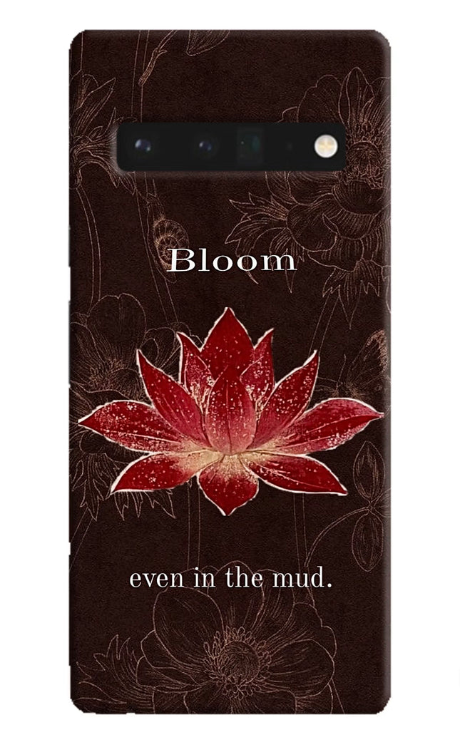 Bloom Google Pixel 6 Pro Hard Case Back Cover by Casekaro