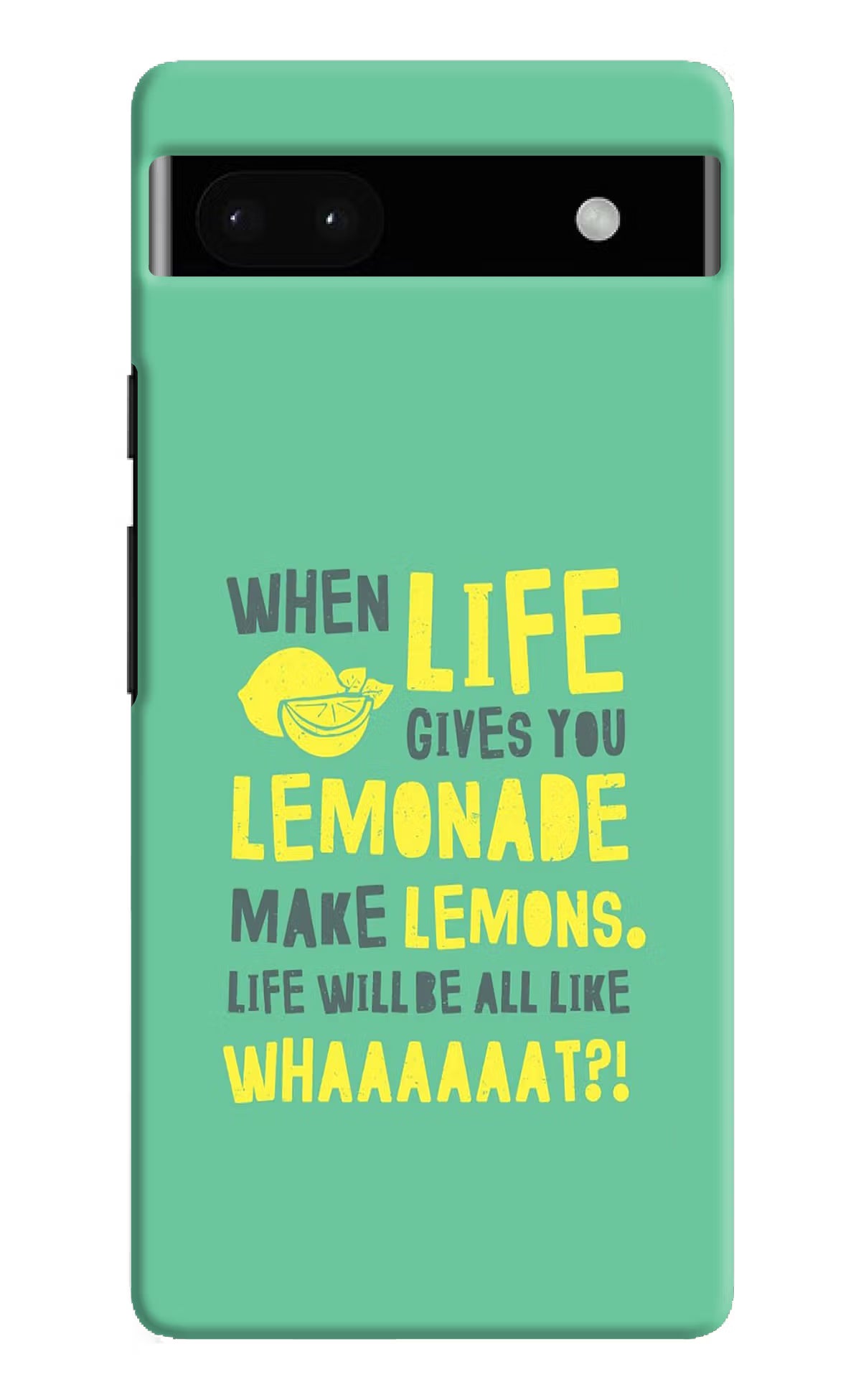 Quote Google Pixel 6A Hard Case Back Cover by Casekaro