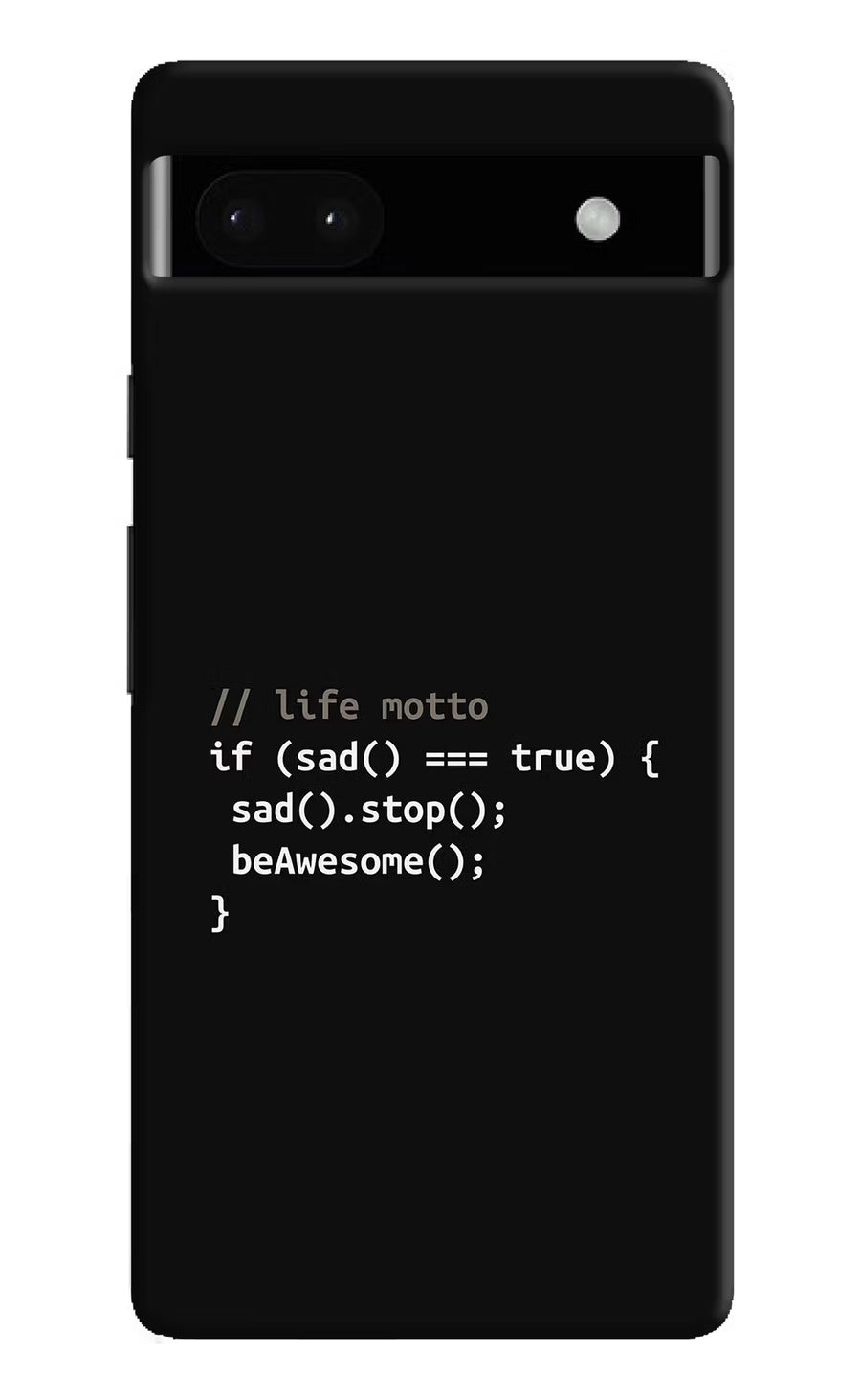 Life Motto Code Google Pixel 6A Back Cover, Hard case