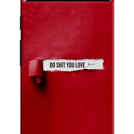 Do Shit You Love Google Pixel 6A Hard Case Back Cover by Casekaro