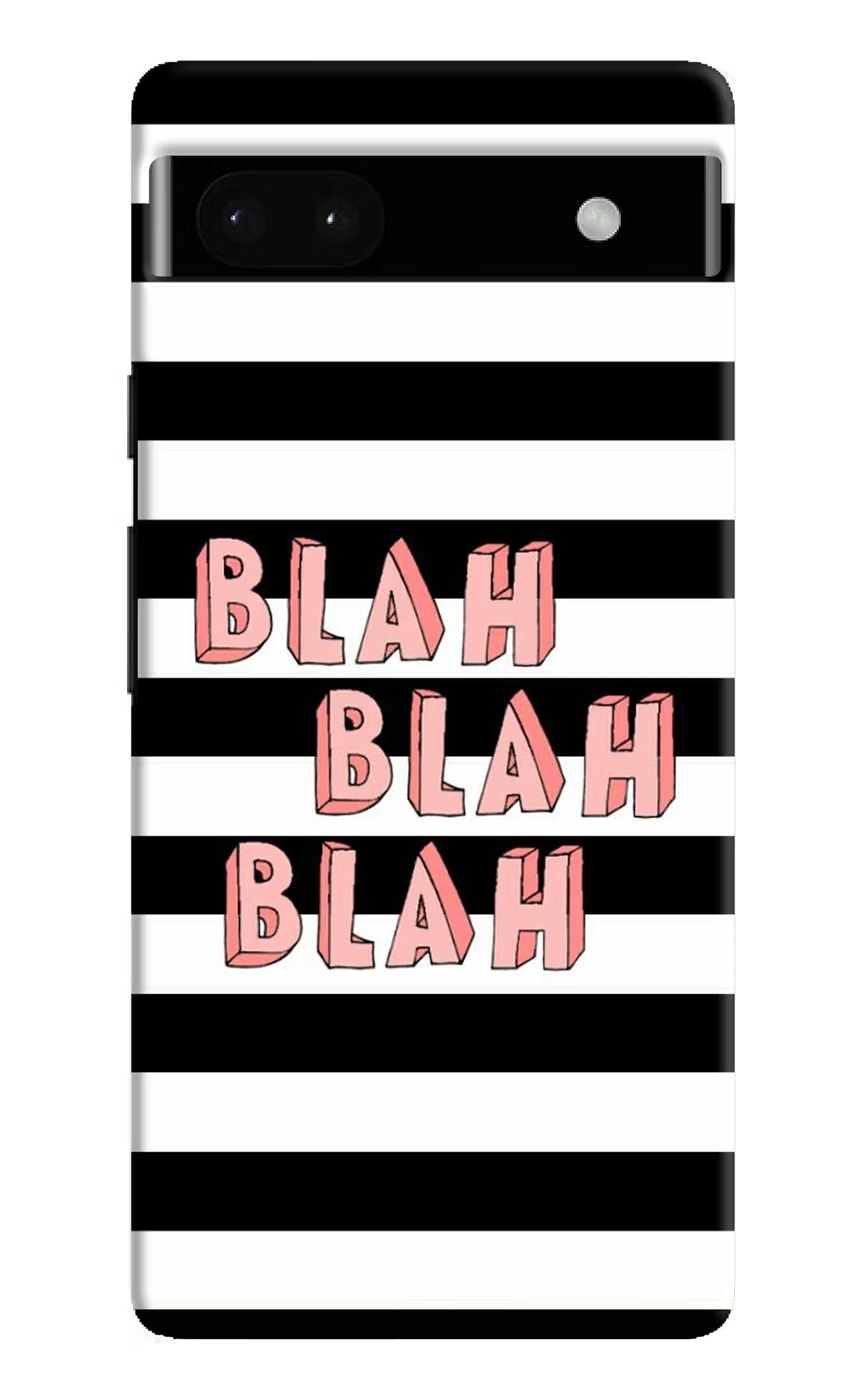 Blah Blah Blah Google Pixel 6A Hard Case Back Cover by Casekaro