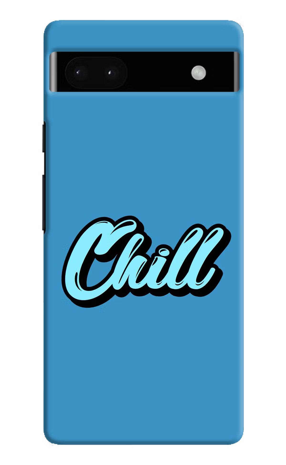 Chill Google Pixel 6A Hard Case Back Cover by Casekaro