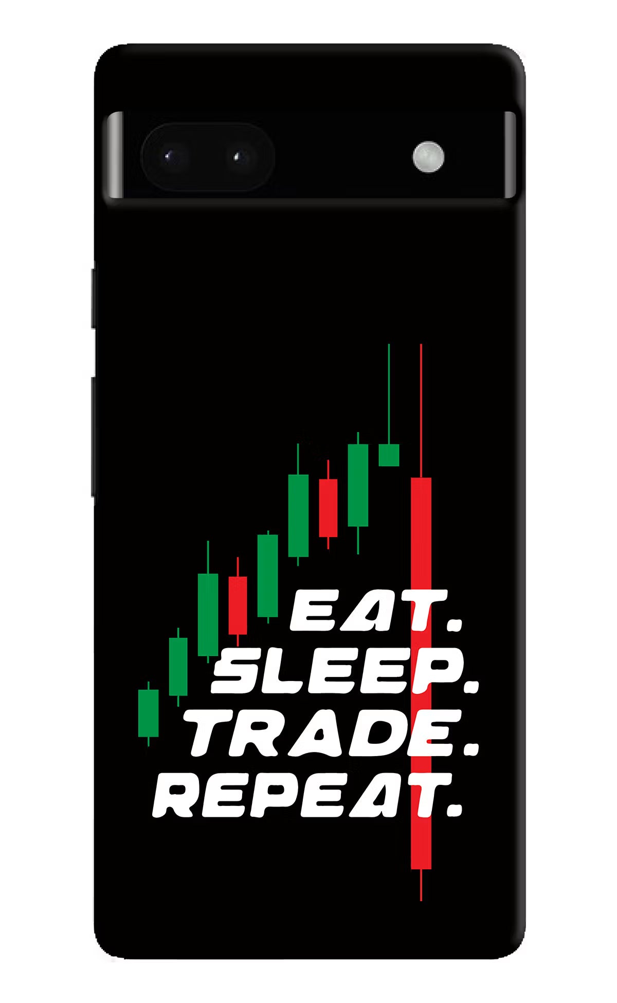Eat Sleep Trade Repeat Google Pixel 6A Hard Case Back Cover by Casekaro