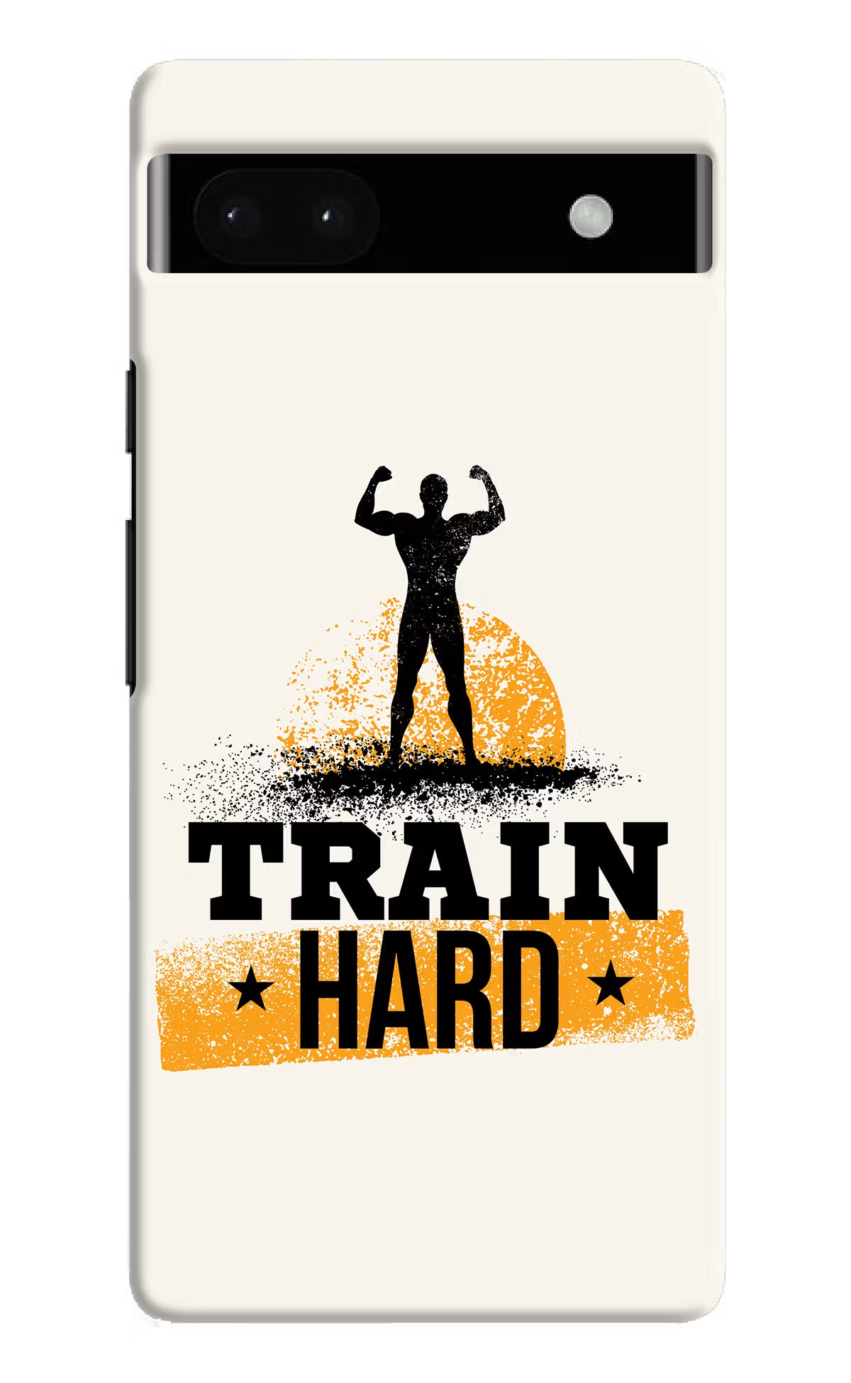 Train Hard Google Pixel 6A Hard Case Back Cover by Casekaro