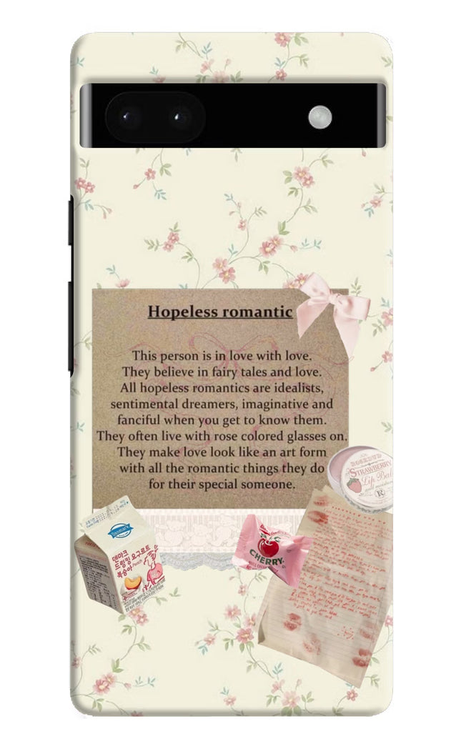 Hopeless Romantic Google Pixel 6A Hard Case Back Cover by Casekaro