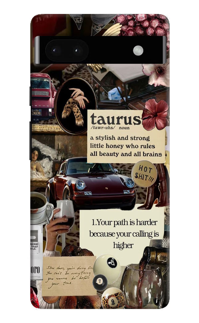 Taurus Zodiac Google Pixel 6A Hard Case Back Cover by Casekaro