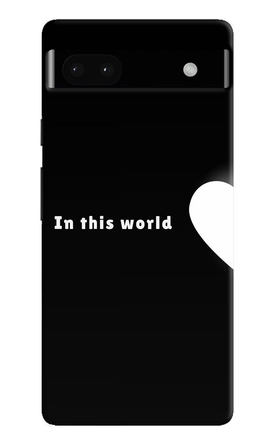 This World Google Pixel 6A Back Cover, Hard case