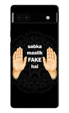 Sabka Malik Fake Google Pixel 6A Hard Case Back Cover by Casekaro
