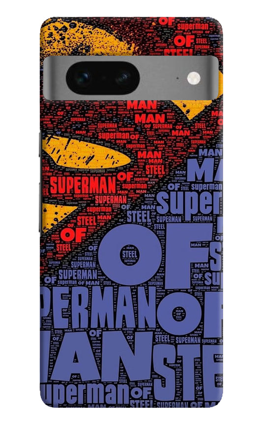 Superman Google Pixel 7 Hard Case Back Cover by Casekaro