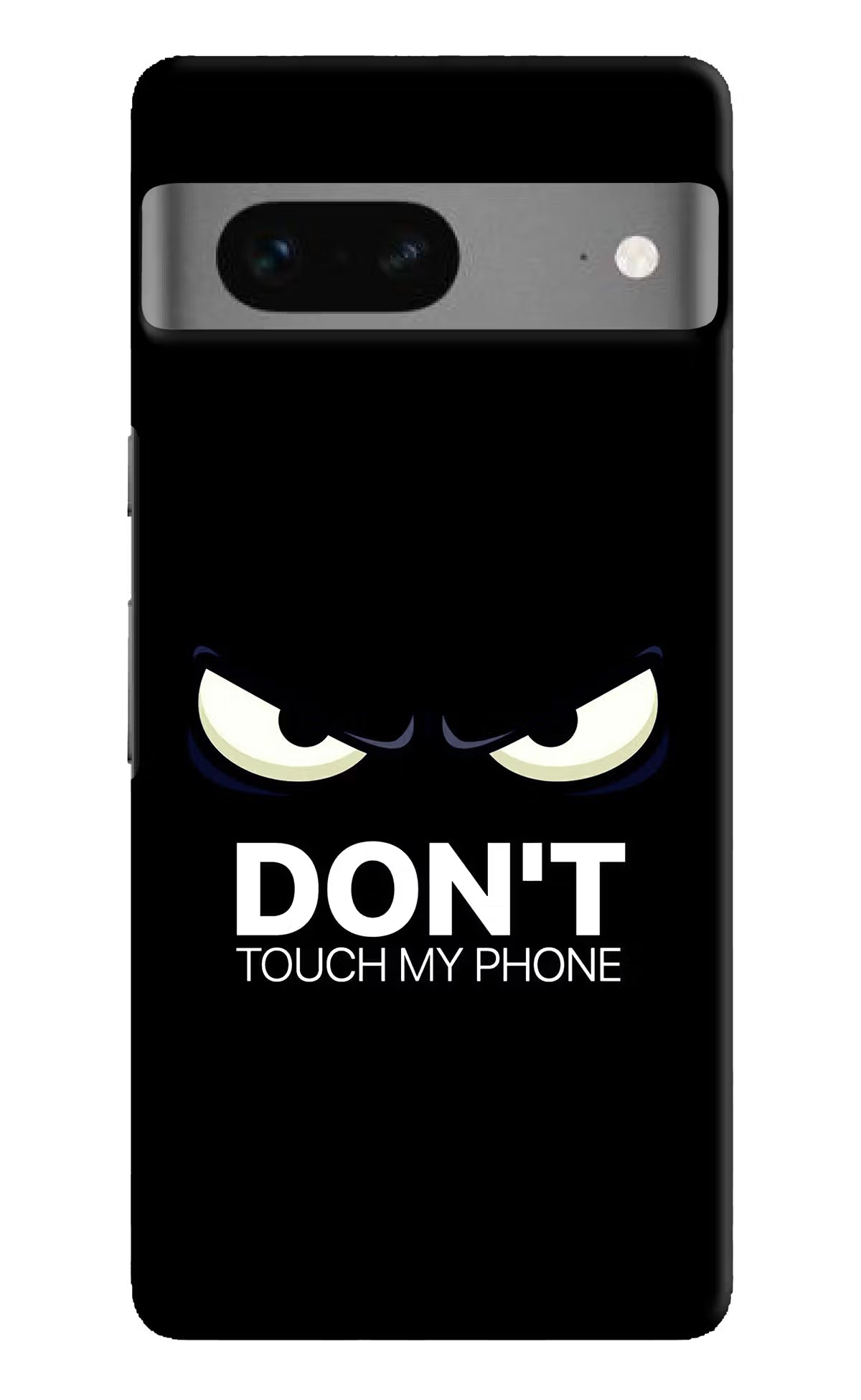 Don'T Touch My Phone Google Pixel 7 Hard Case Back Cover by Casekaro