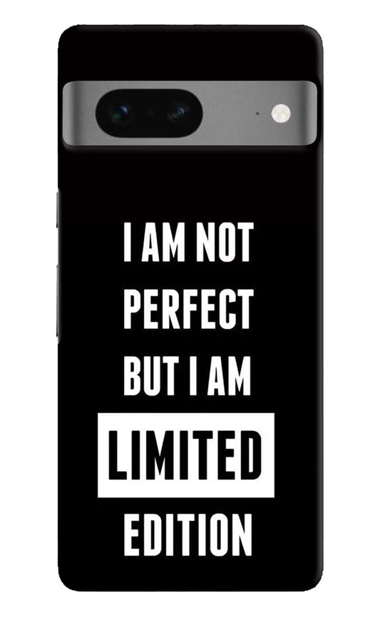 I Am Not Perfect But I Am Limited Edition Google Pixel 7 Hard Case Back Cover by Casekaro