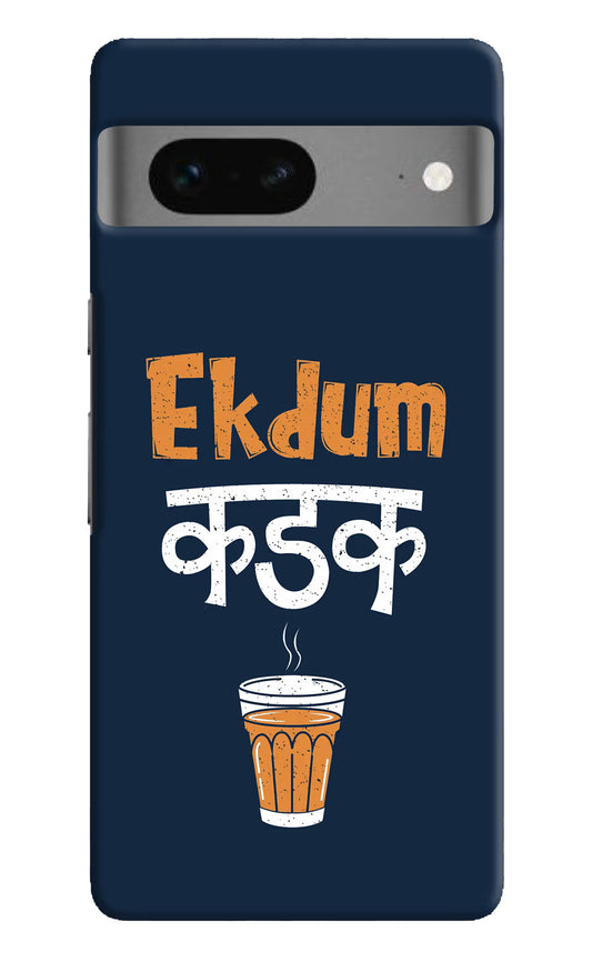Ekdum Kadak Chai Google Pixel 7 Hard Case Back Cover by Casekaro