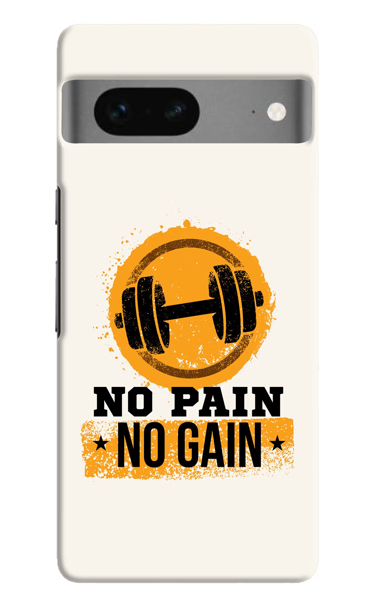 No Pain No Gain Google Pixel 7 Hard Case Back Cover by Casekaro