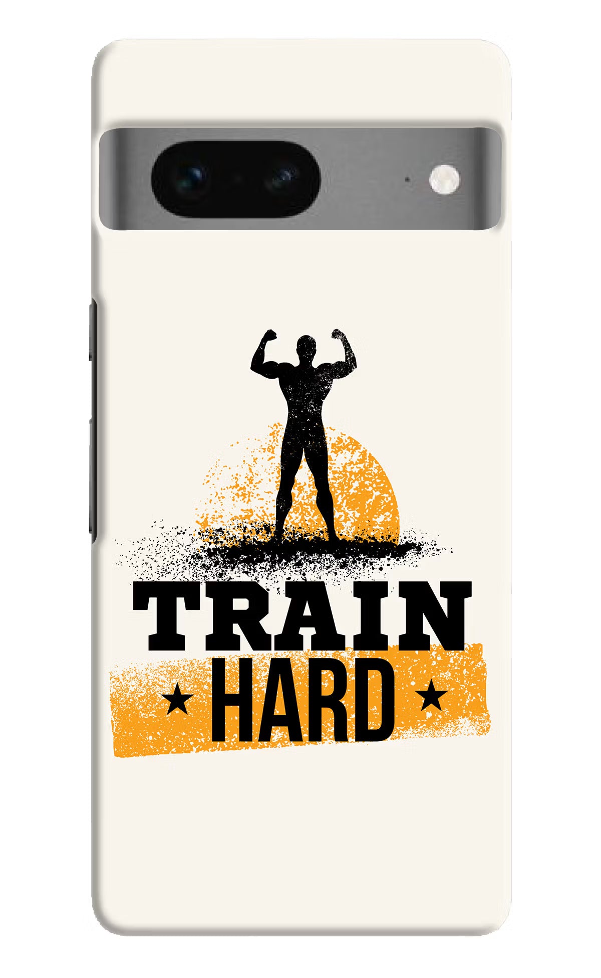 Train Hard Google Pixel 7 Hard Case Back Cover by Casekaro