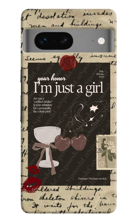 I am just a girl Google Pixel 7 Hard Case Back Cover by Casekaro