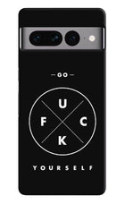 Go Fuck Yourself Google Pixel 7 Pro Hard Case Back Cover by Casekaro