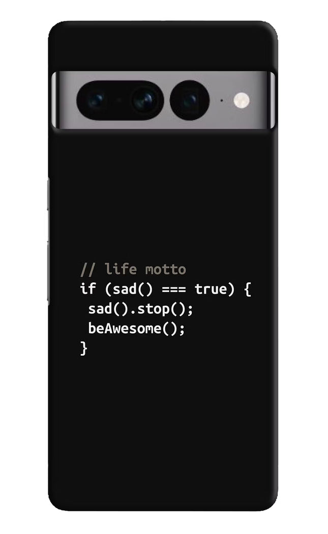 Life Motto Code Google Pixel 7 Pro Hard Case Back Cover by Casekaro