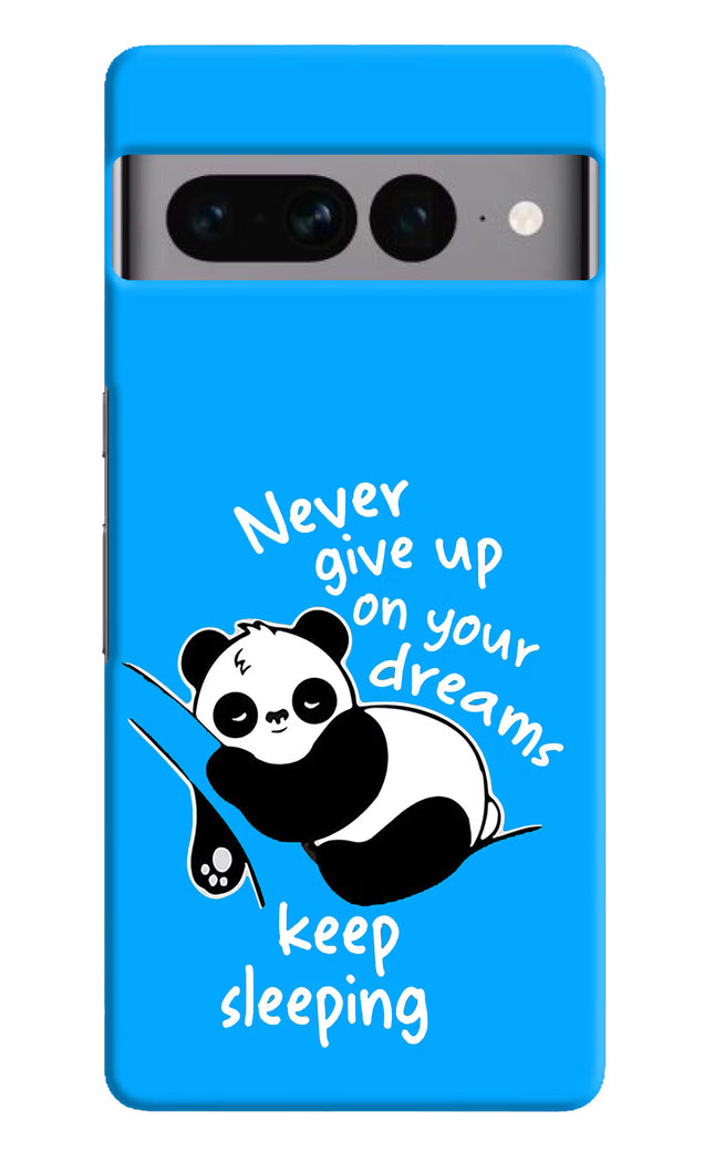 Keep Sleeping Google Pixel 7 Pro Hard Case Back Cover by Casekaro