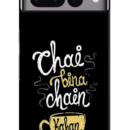 Chai Bina Chain Kaha Re Google Pixel 7 Pro Hard Case Back Cover by Casekaro