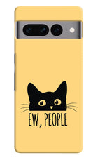 Ew People Catitude Google Pixel 7 Pro Hard Case Back Cover by Casekaro