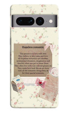 Hopeless Romantic Google Pixel 7 Pro Hard Case Back Cover by Casekaro