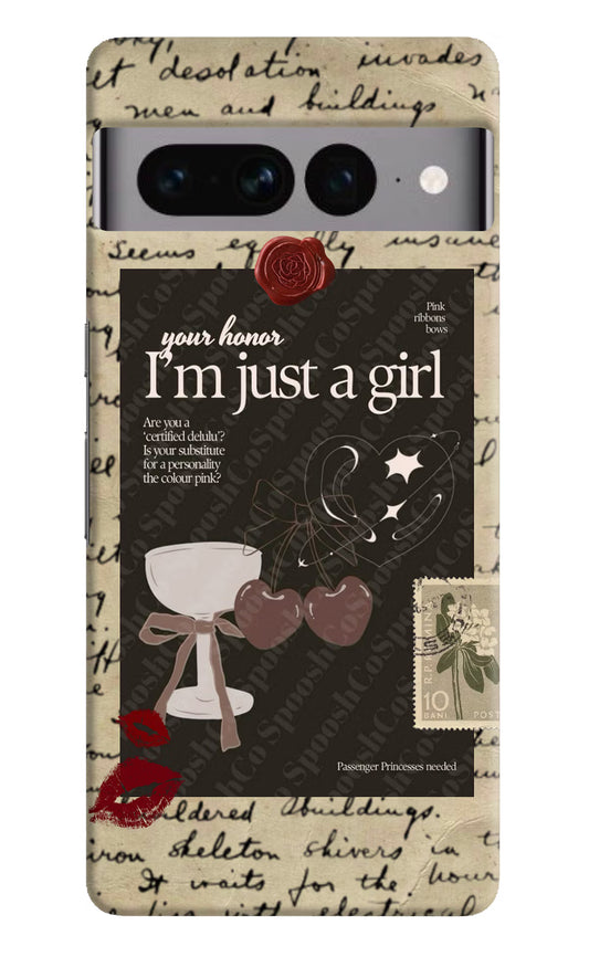 I am just a girl Google Pixel 7 Pro Hard Case Back Cover by Casekaro