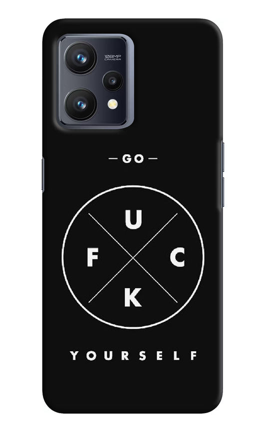 Go Fuck Yourself Realme 9 4G Hard Case Back Cover by Casekaro