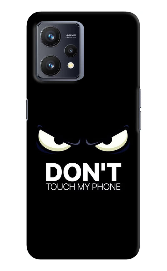 Don'T Touch My Phone Realme 9 4G Hard Case Back Cover by Casekaro