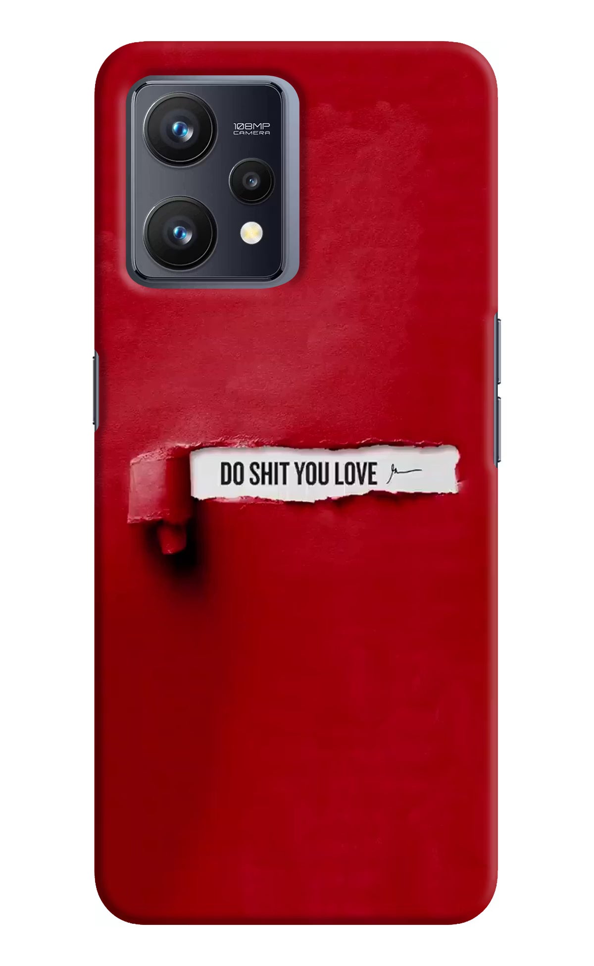 Do Shit You Love Realme 9 4G Hard Case Back Cover by Casekaro