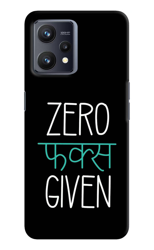 Zero Fucks Given Realme 9 4G Hard Case Back Cover by Casekaro