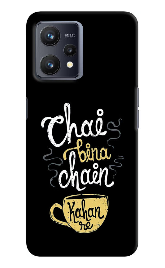 Chai Bina Chain Kaha Re Realme 9 4G Hard Case Back Cover by Casekaro