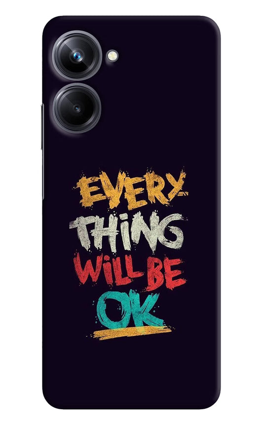 Everything Will Be Ok Realme 10 Pro 5G Hard Case Back Cover by Casekaro