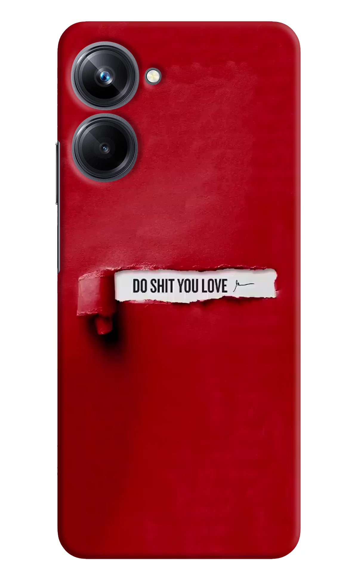 Do Shit You Love Realme 10 Pro 5G Hard Case Back Cover by Casekaro
