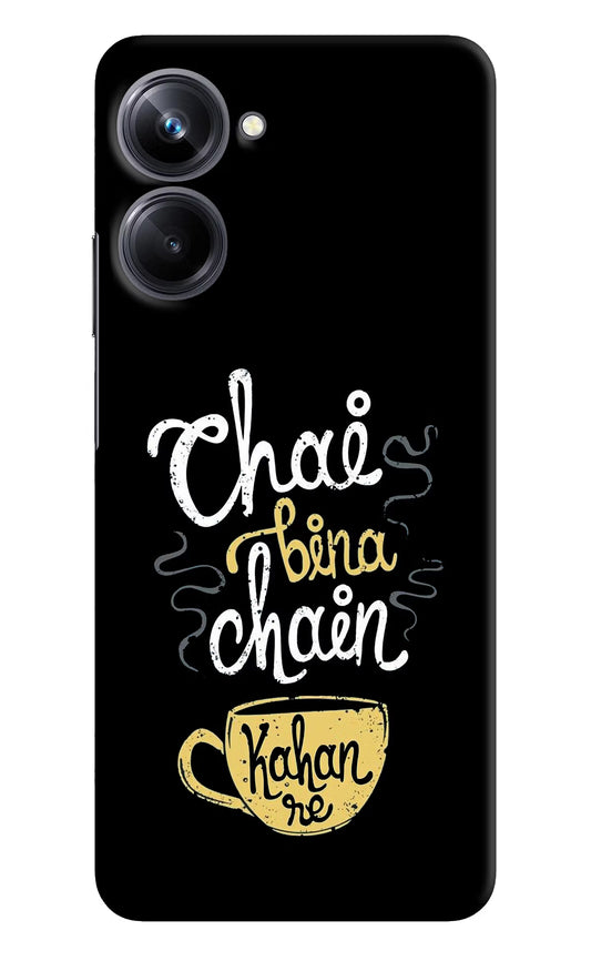 Chai Bina Chain Kaha Re Realme 10 Pro 5G Hard Case Back Cover by Casekaro