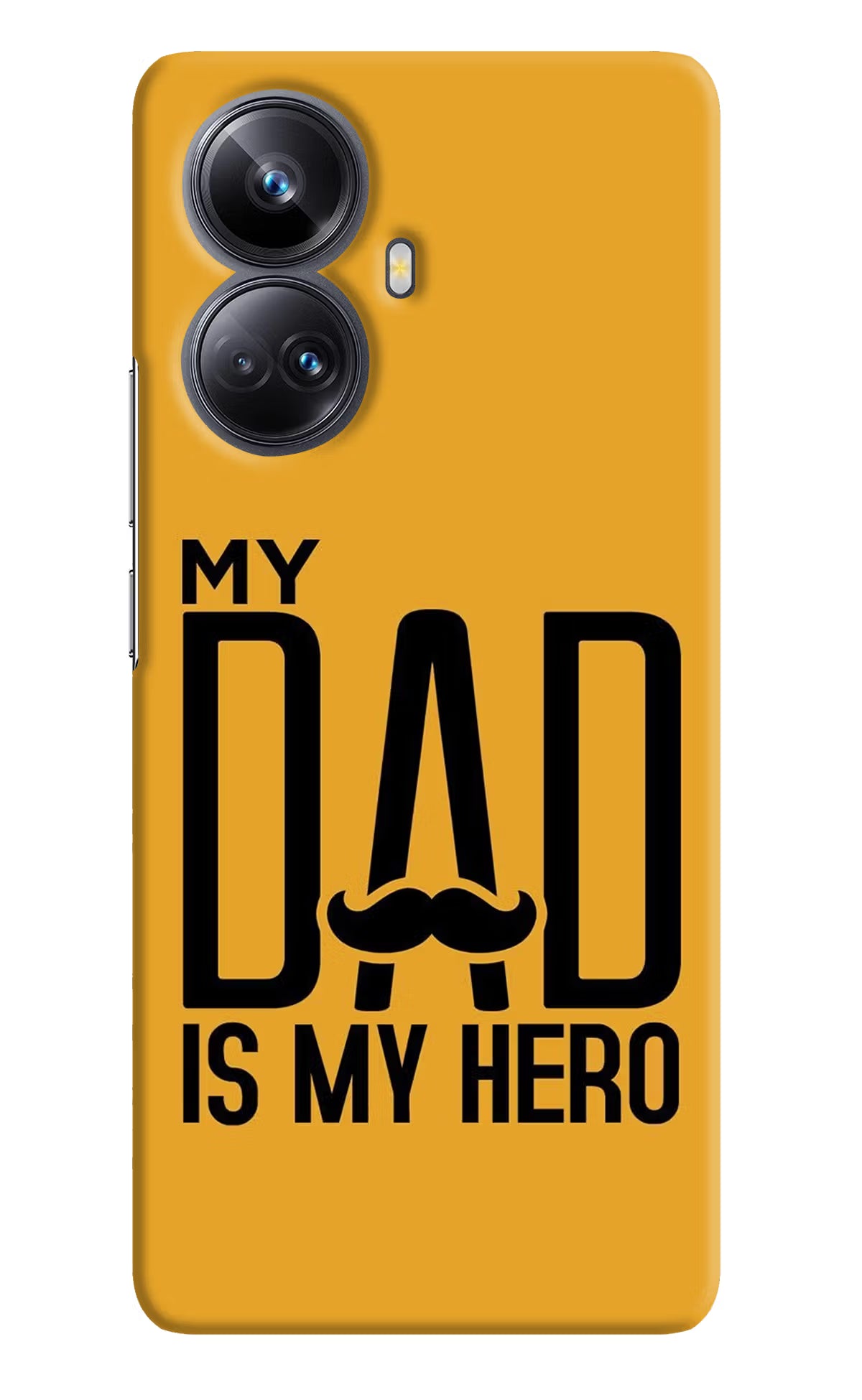 My Dad Is My Hero Realme 10 Pro+ 5G Hard Case Back Cover by Casekaro