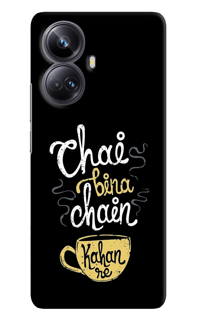Chai Bina Chain Kaha Re Realme 10 Pro+ 5G Hard Case Back Cover by Casekaro