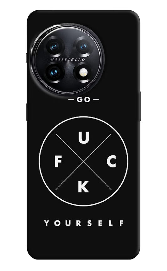 Go Fuck Yourself OnePlus 11 5G Hard Case Back Cover by Casekaro