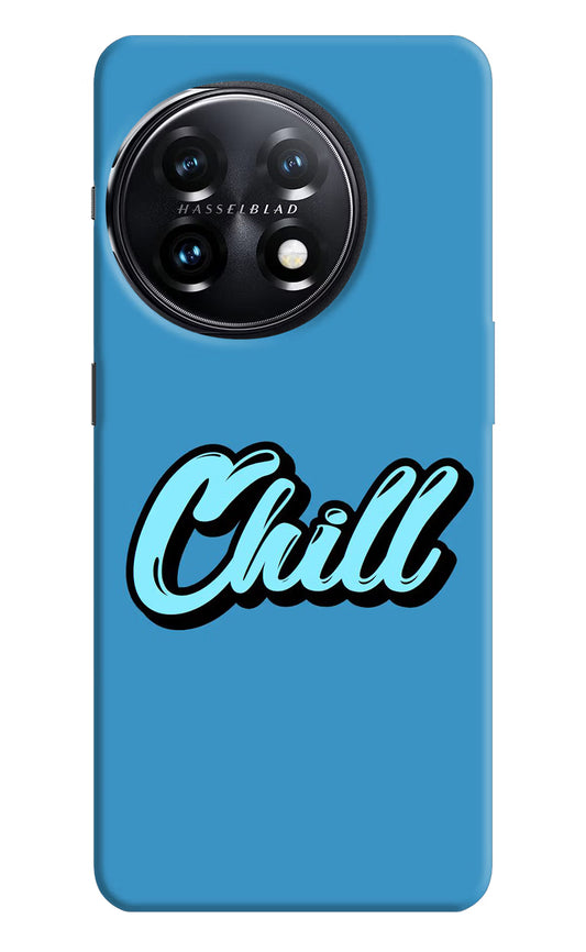 Chill OnePlus 11 5G Hard Case Back Cover by Casekaro