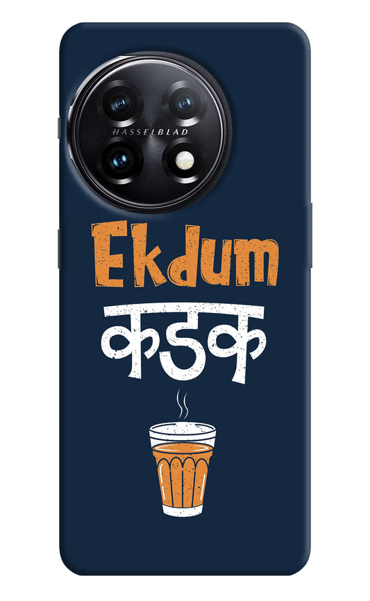 Ekdum Kadak Chai OnePlus 11 5G Hard Case Back Cover by Casekaro