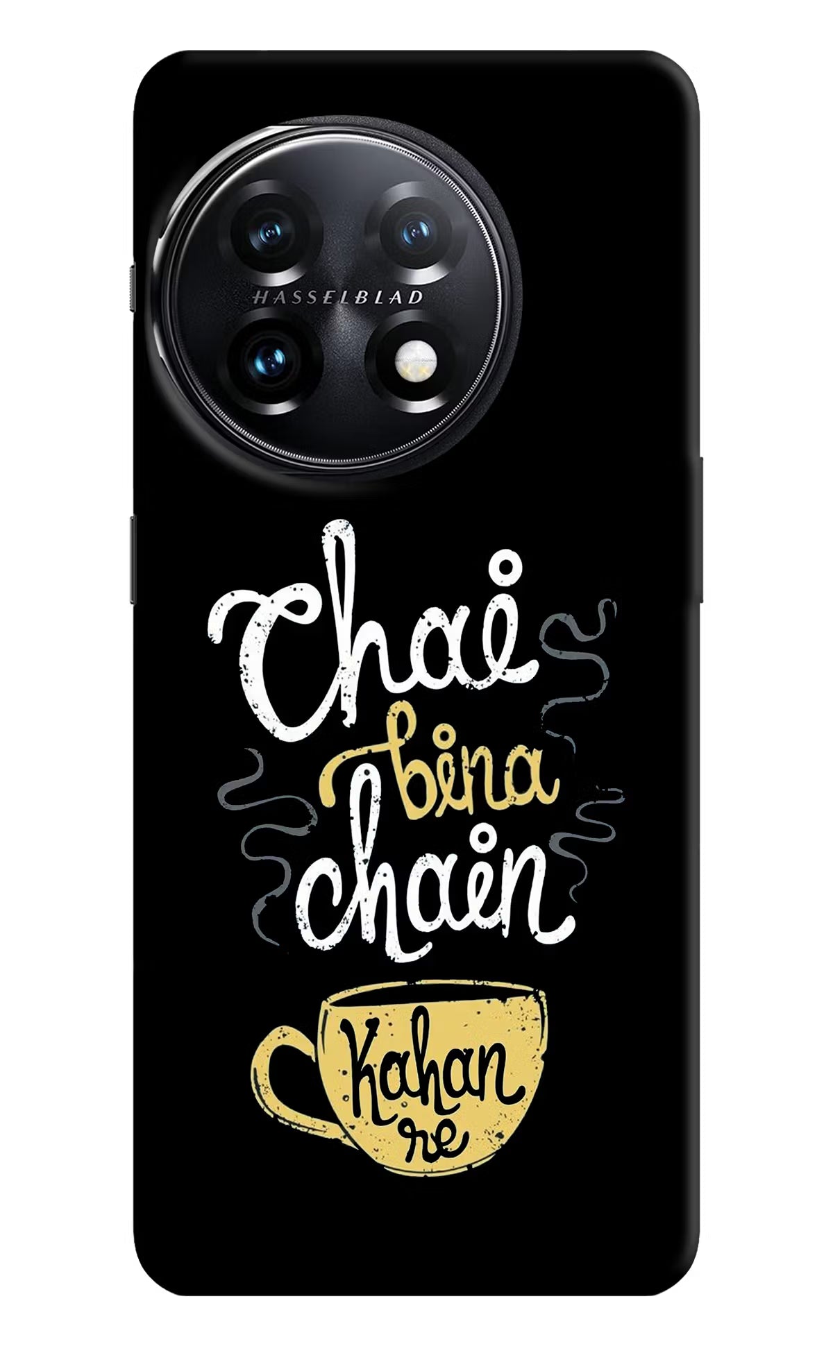 Chai Bina Chain Kaha Re OnePlus 11 5G Hard Case Back Cover by Casekaro